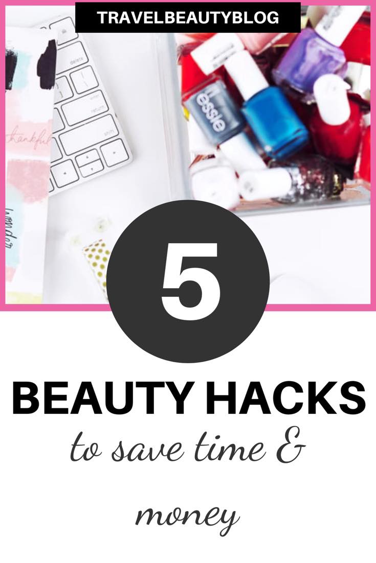5 Beauty hacks That Will Save You Time and Money | Makeup Hacks | Beauty Hacks | Travel beauty Blog